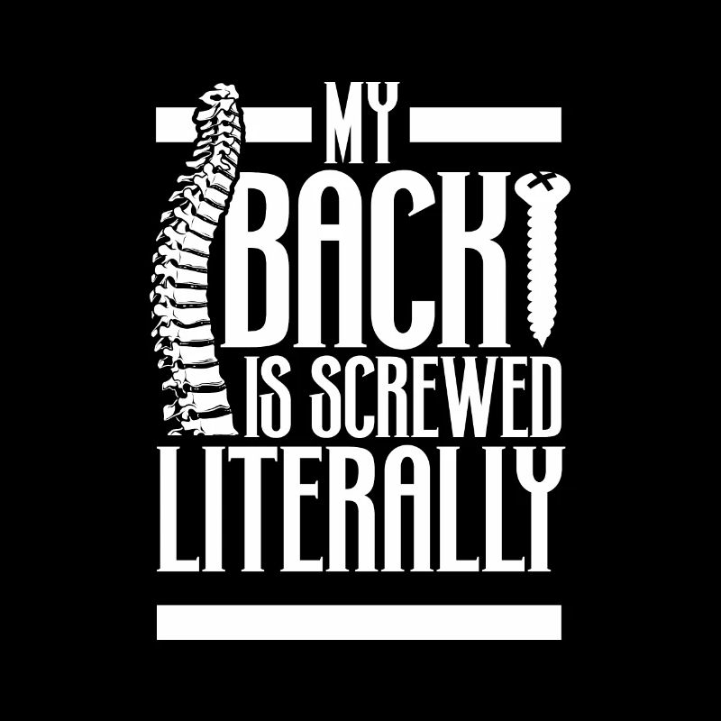 My back is screwed - spine surgery