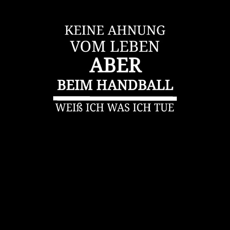 lusitges Geschenk lustiger Spruch Handball Sport 2