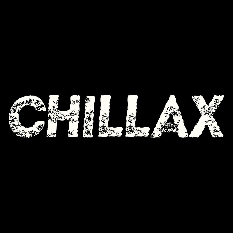 Chillax Geschenkidee Chill Relax Cool