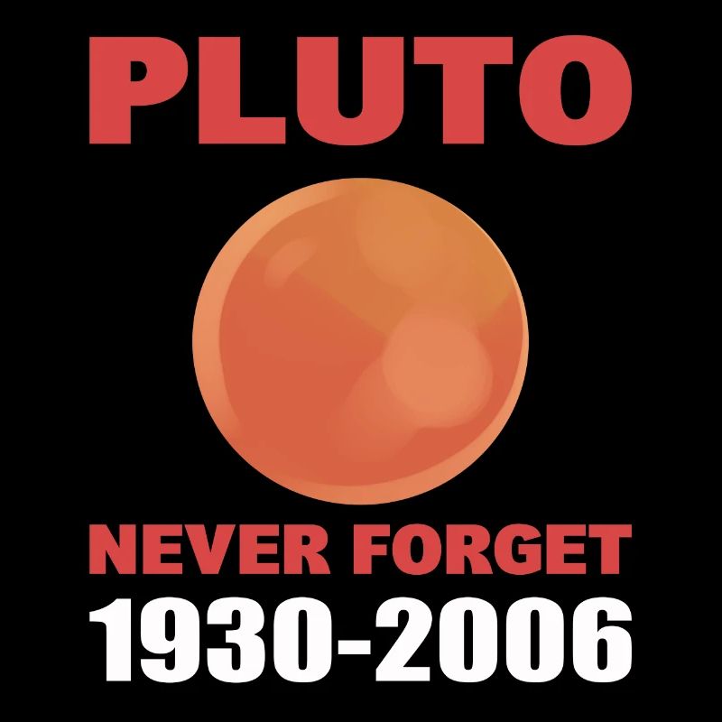 Pluto Never Forget 1930-2006 Raumfahrer
