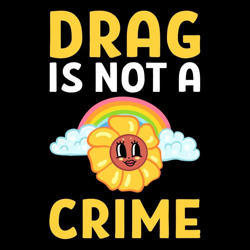 Drag Is Not A Crime