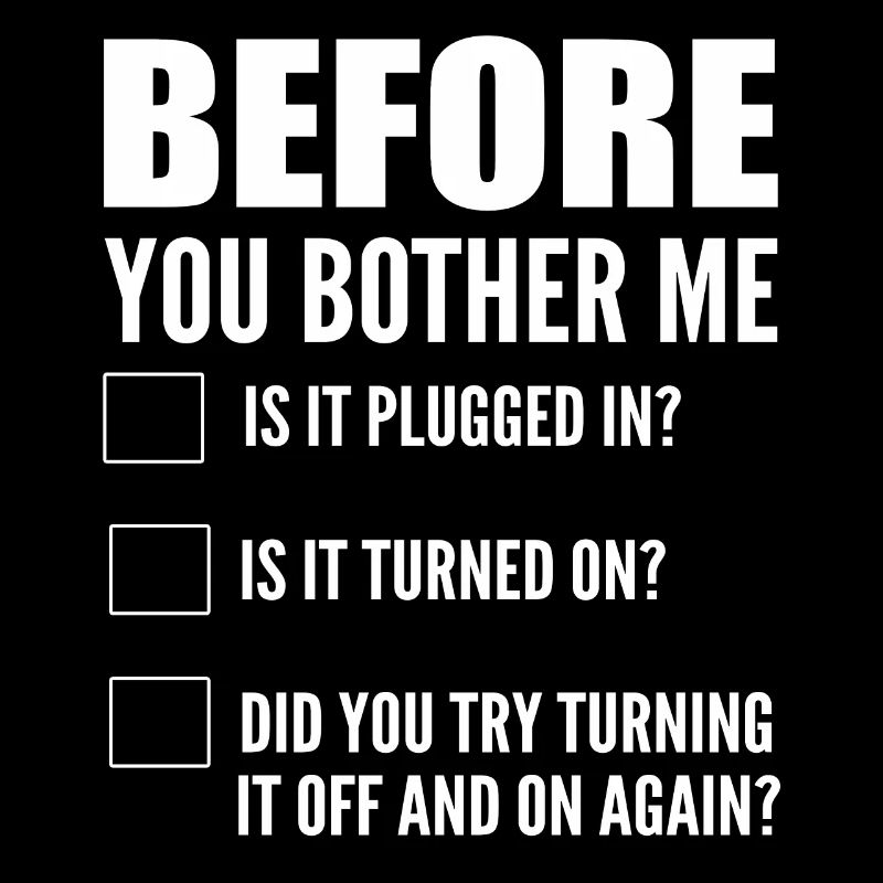 Before You Bother Me Computerprogrammierer