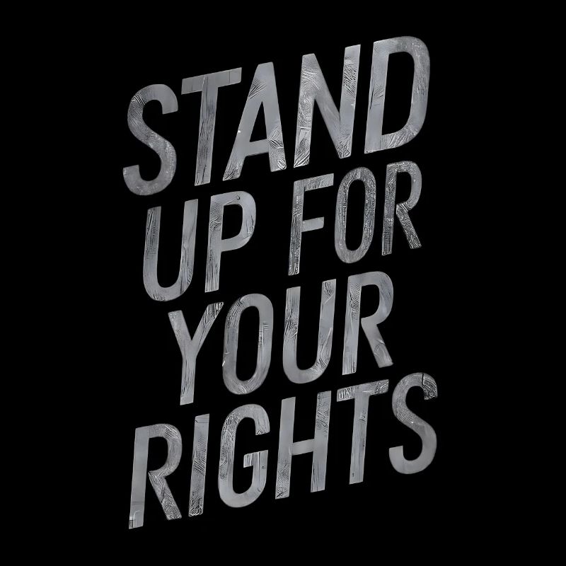 Stand up for your rights