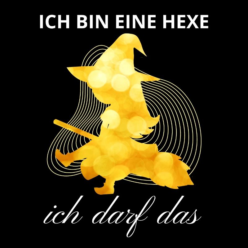 Ich bin eine HEXE ich darf das
