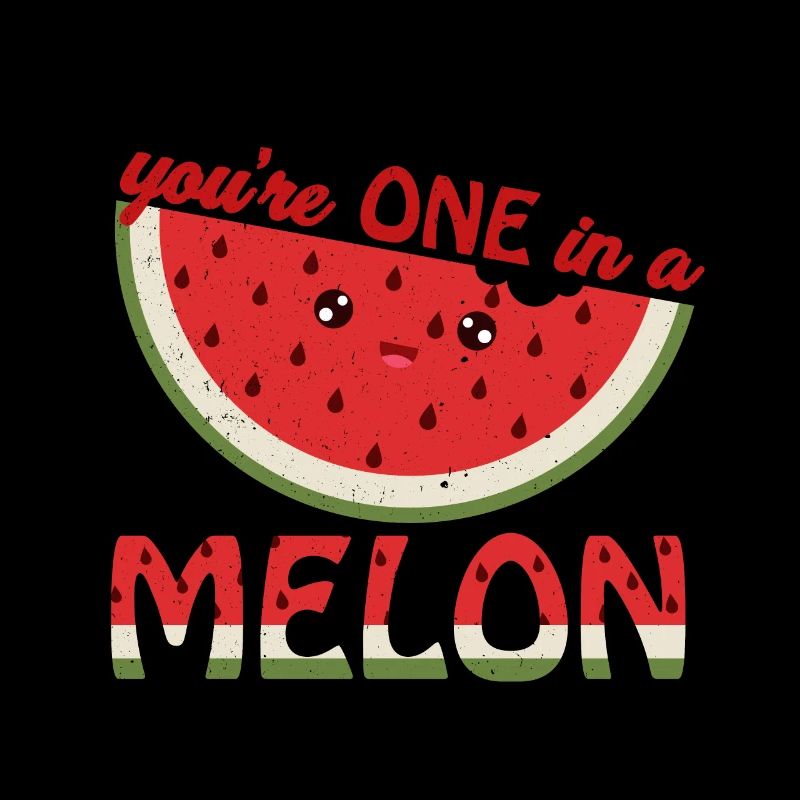 Vous êtes un dans un melon | Melon jeu de mots cadeau