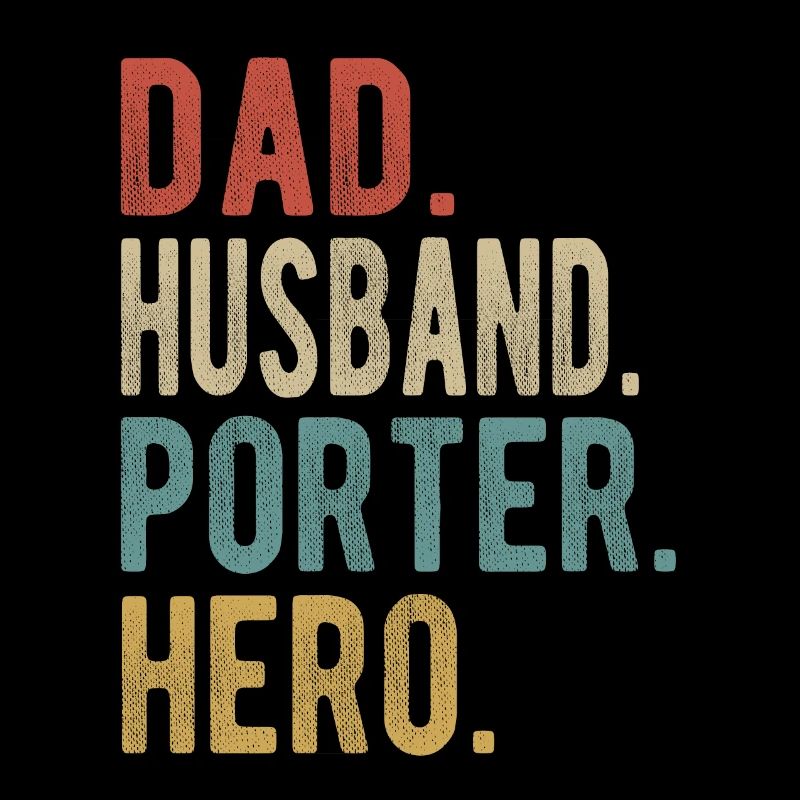 Porter Papa Ehemann Held