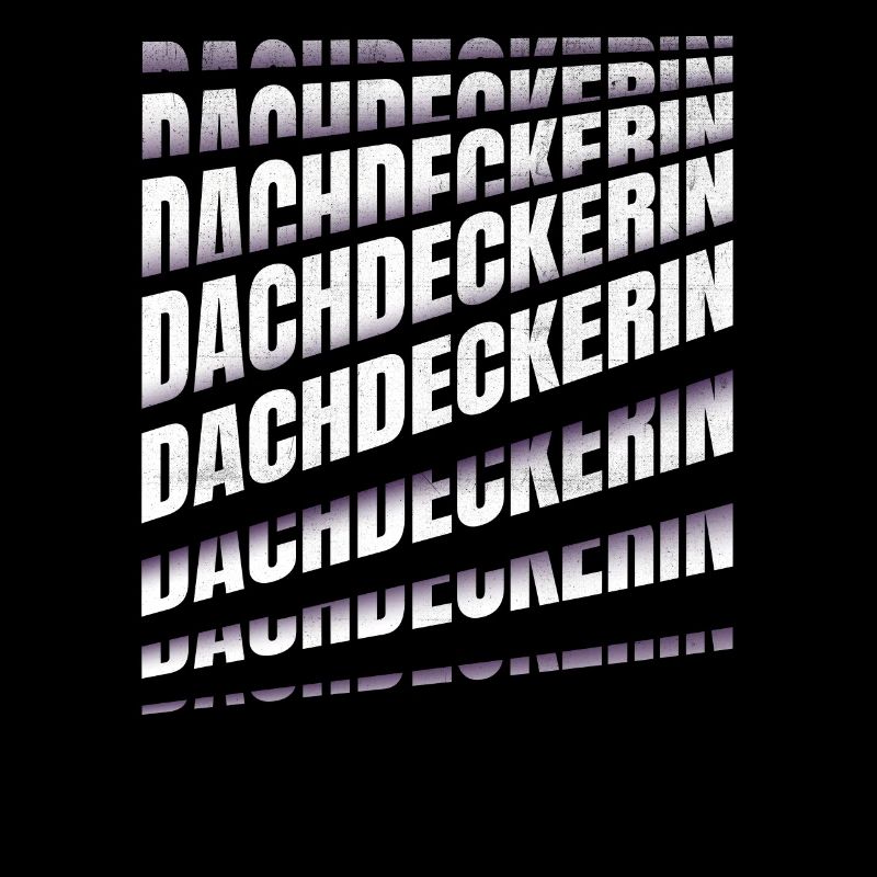 Dachdecker Spruch Handwerker Dachdeckerin