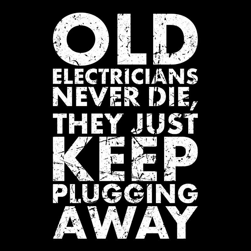 Old electricians never die for Lineman and
