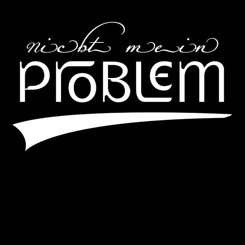 nicht mein Problem | nicht dein Problem new retro