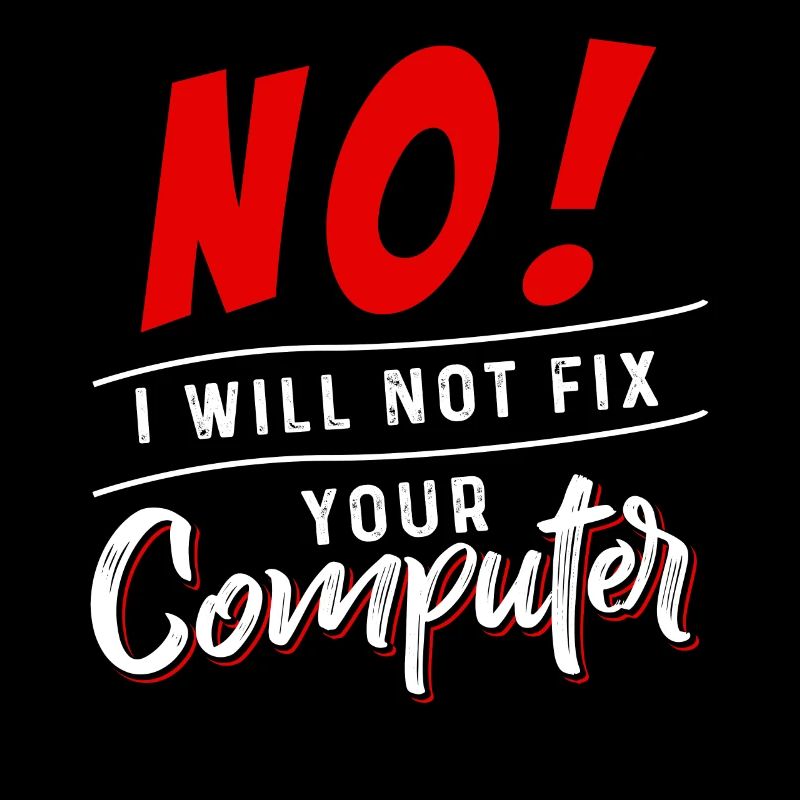 No I Will Not Fix Your Computer