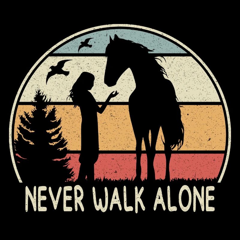 HORSE - NEVER WALK ALONE