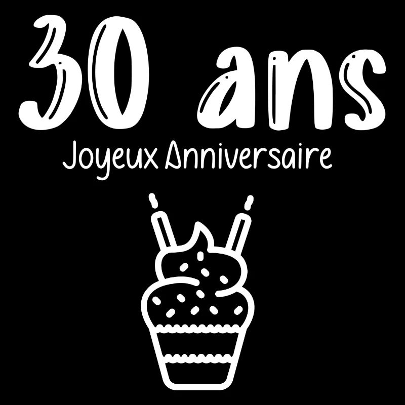 30 ans joyeux anniversaire
