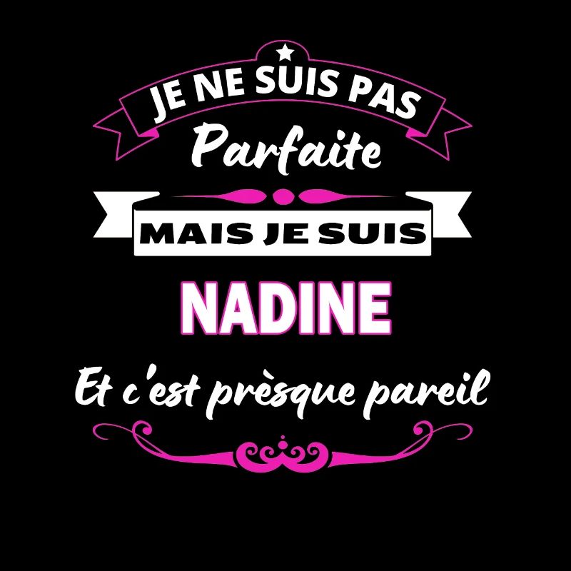 je ne suis pas Parfaite Nadine