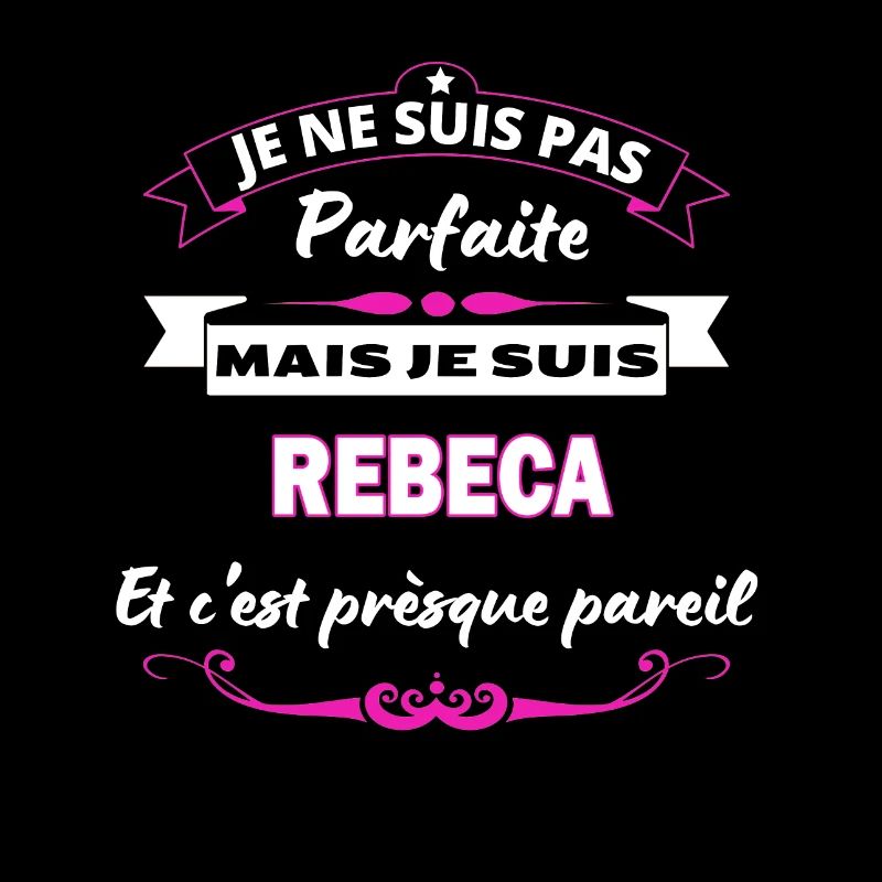 je ne suis pas Parfaite Rebeca