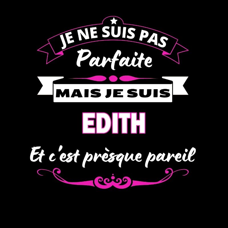 je ne suis pas Parfaite Edith