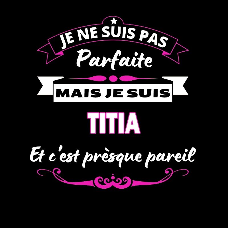 je ne suis pas Parfaite Titia
