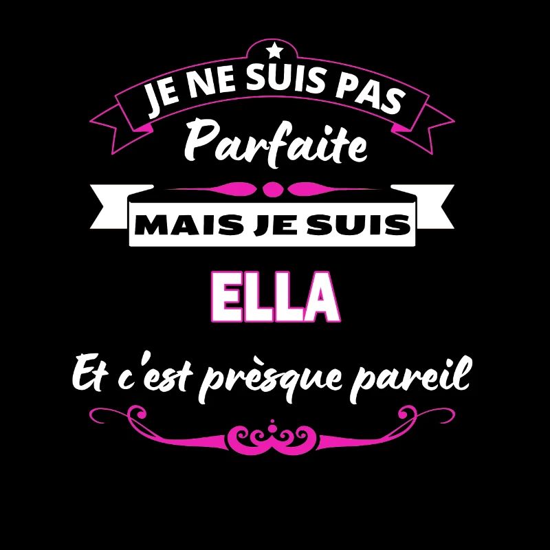 je ne suis pas Parfaite Ella