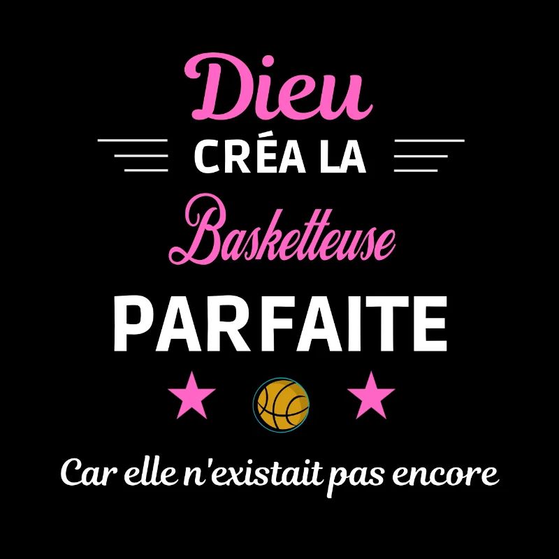 dieu créa la parfaite humour Basketteuse