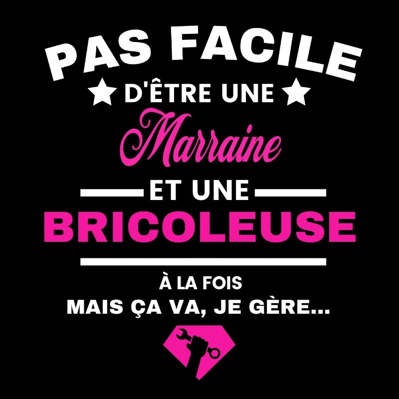 pas facile d'être Bricoleuse et Marraine