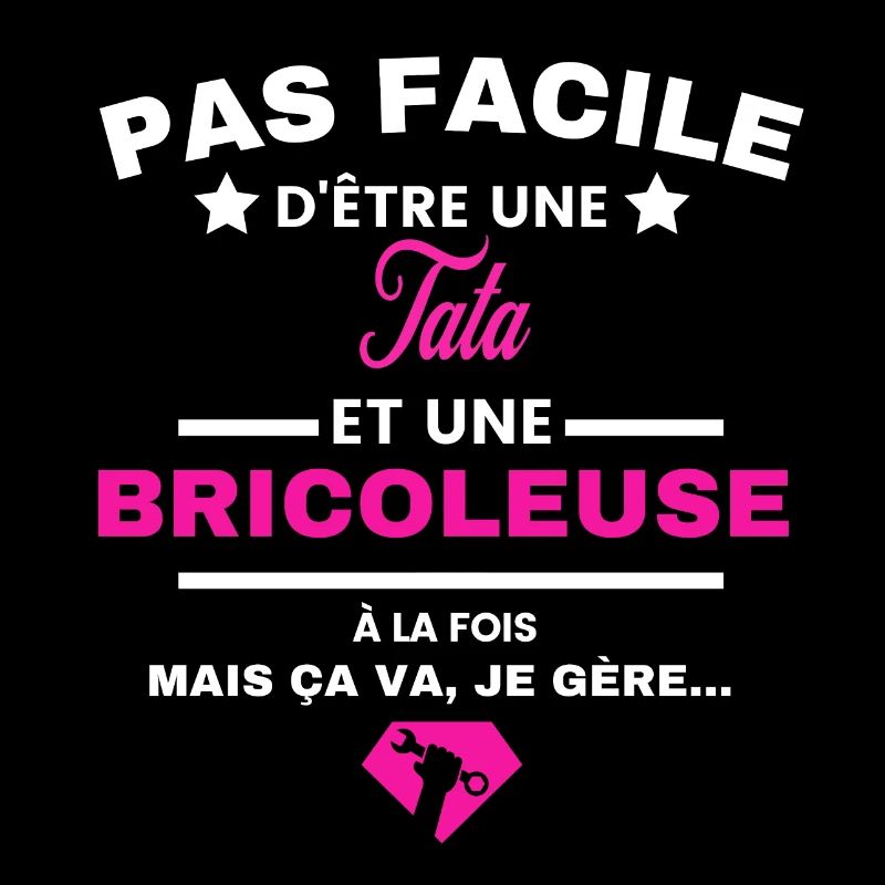 pas facile d'être Bricoleuse et Tata