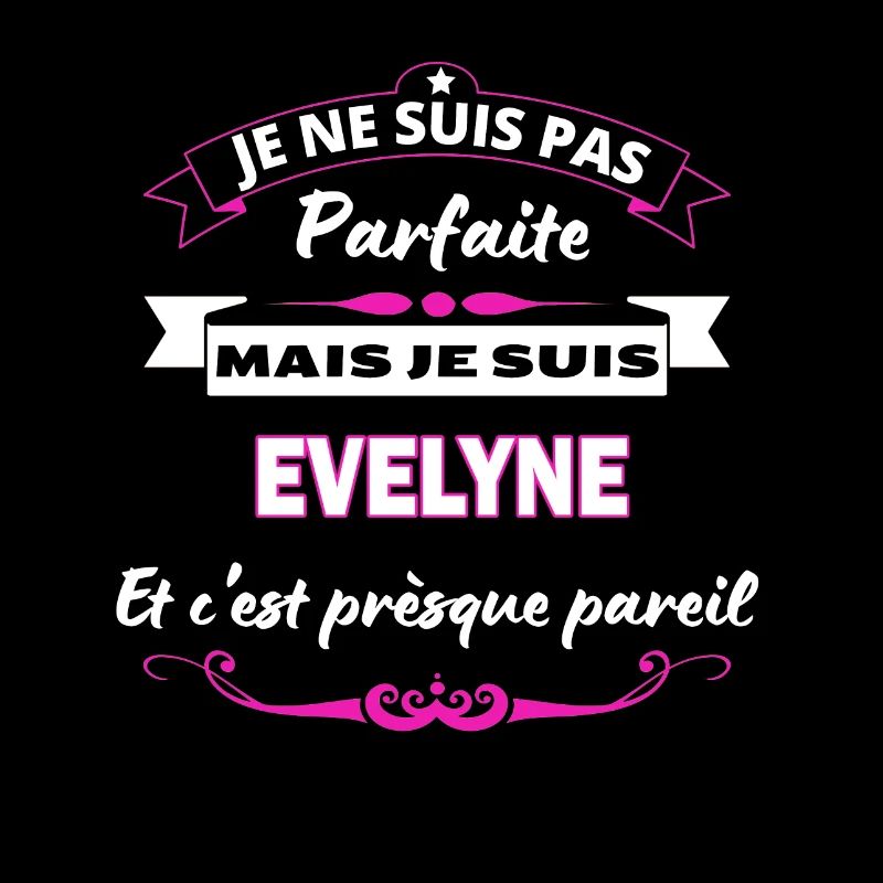 je ne suis pas Parfaite Evelyne