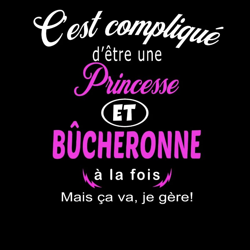 c'est compliqué princesse et bûcheronne