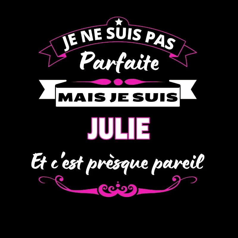 je ne suis pas Parfaite Julie