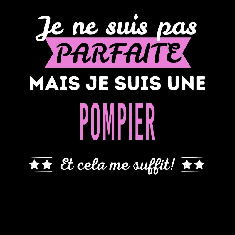 Je ne suis pas parfaite pompier
