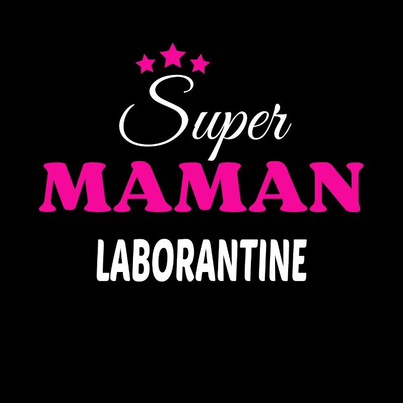 Super maman laborantine citation
