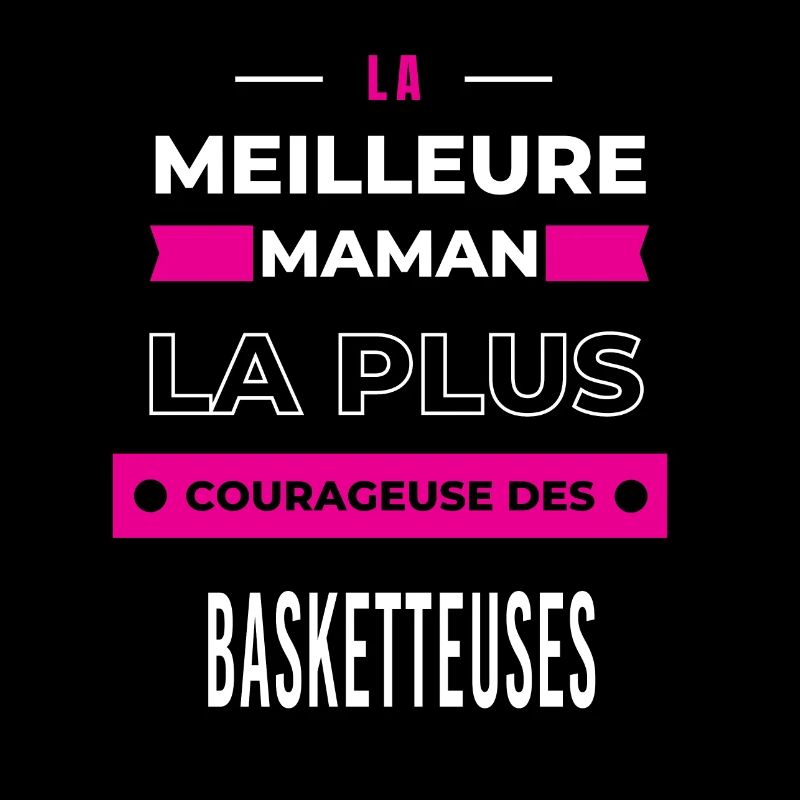 Le meilleur maman plus courageuse des basketteuses