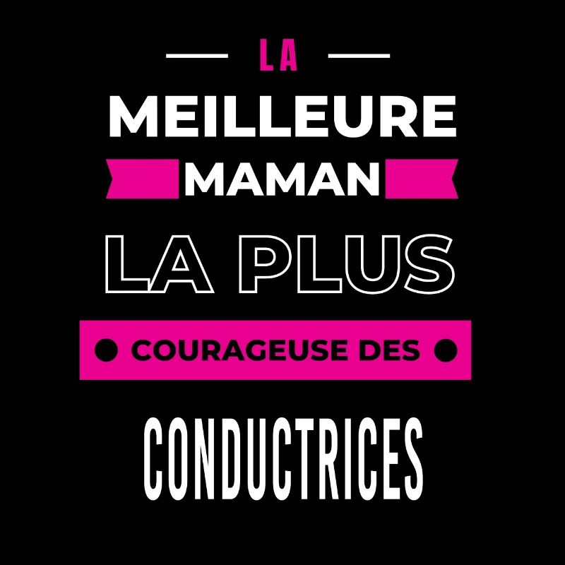 Le meilleur maman plus courageuse des conductrices