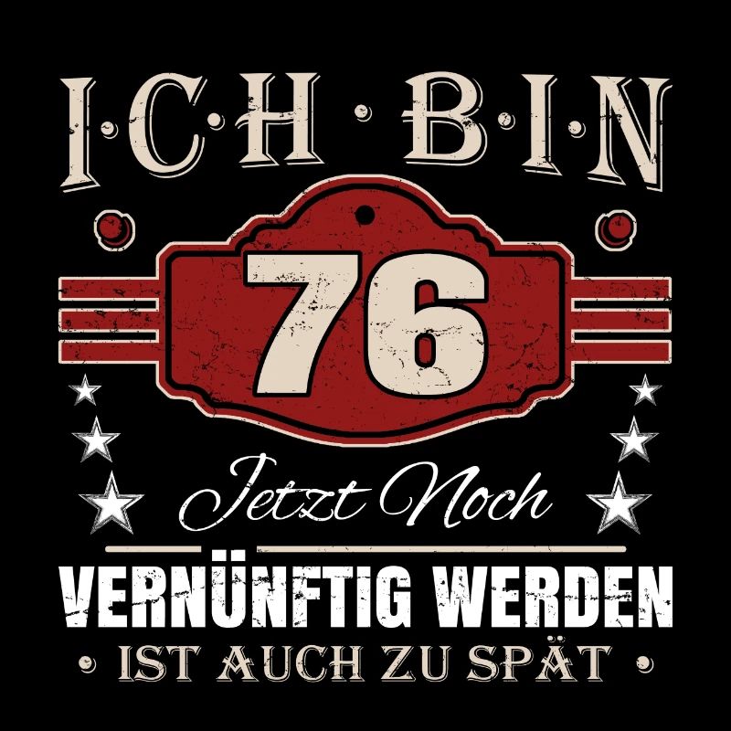 76. Geburtstag Spruch Vernünftig Werden