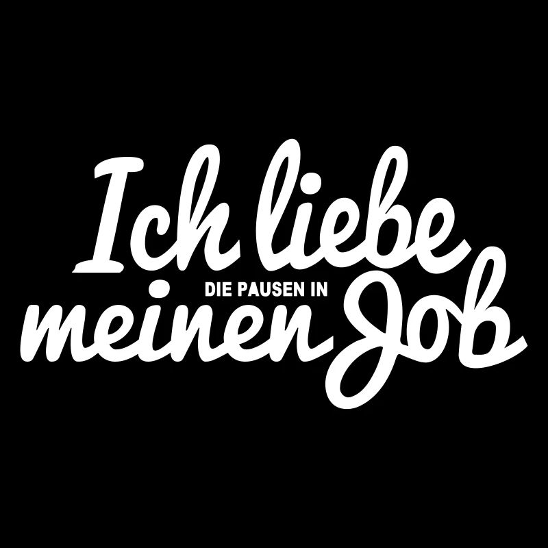 Job Arbeit Beruf Pause Freizeit Sprüche Spruch Fun