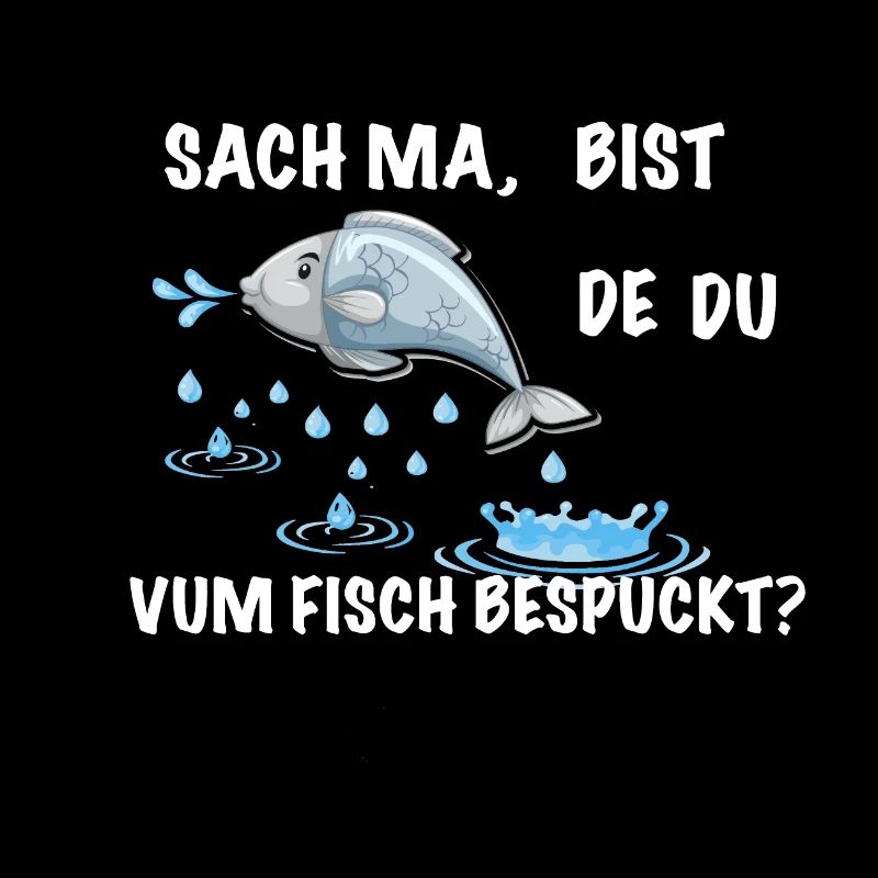 Fisch Spruch lustig Sächsich