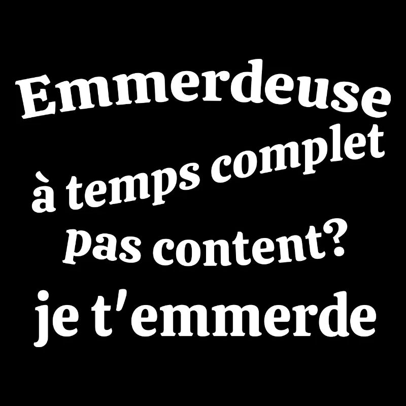 Emmerdeuse à temps complet