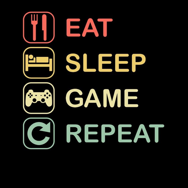 EAT SLEEP GAME REPEAT | Controller gamers gambling