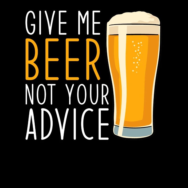 Ne me donnez pas de bière vos conseils Drôle de bière