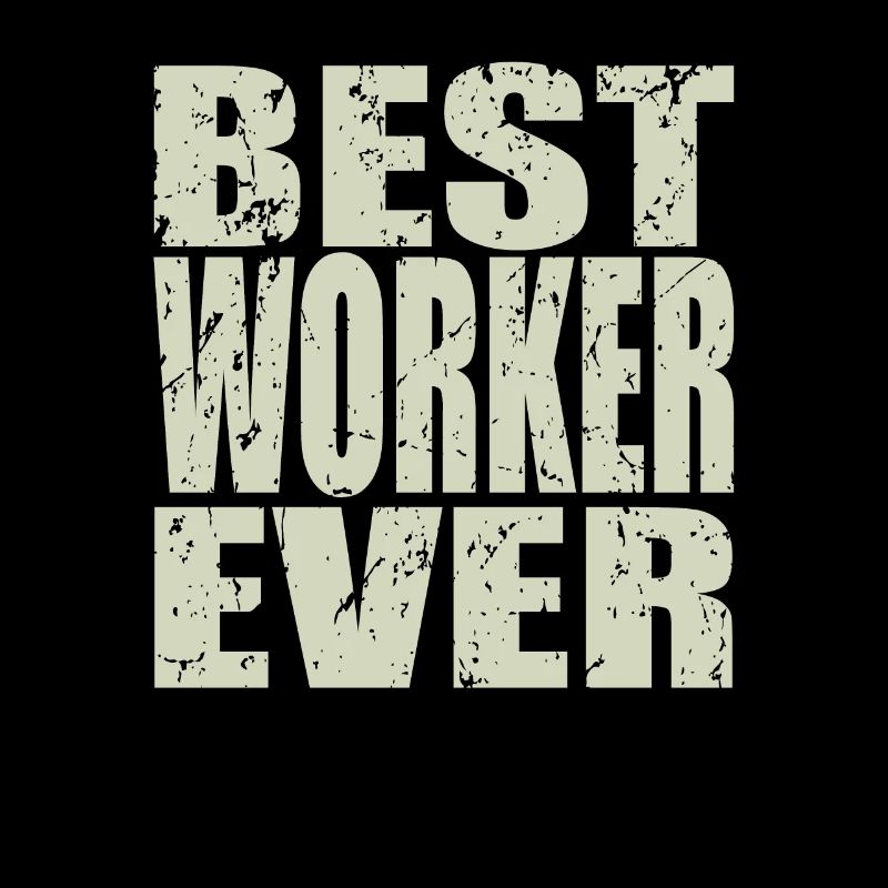 Best Worker ever Worker Gift