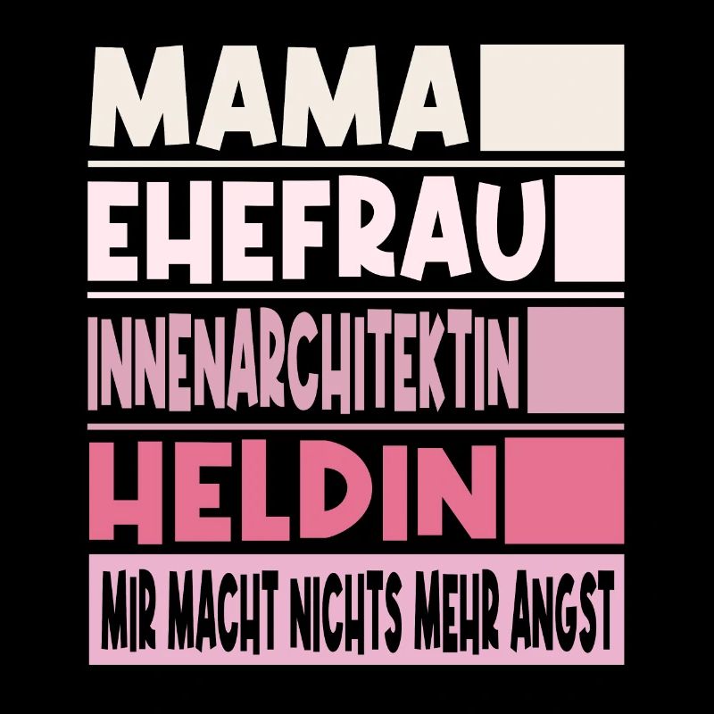 Innenarchitektin Mama Ehefrau Heldin