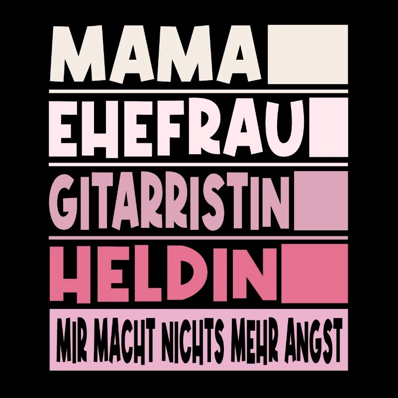 Gitarristin Mama Ehefrau Heldin