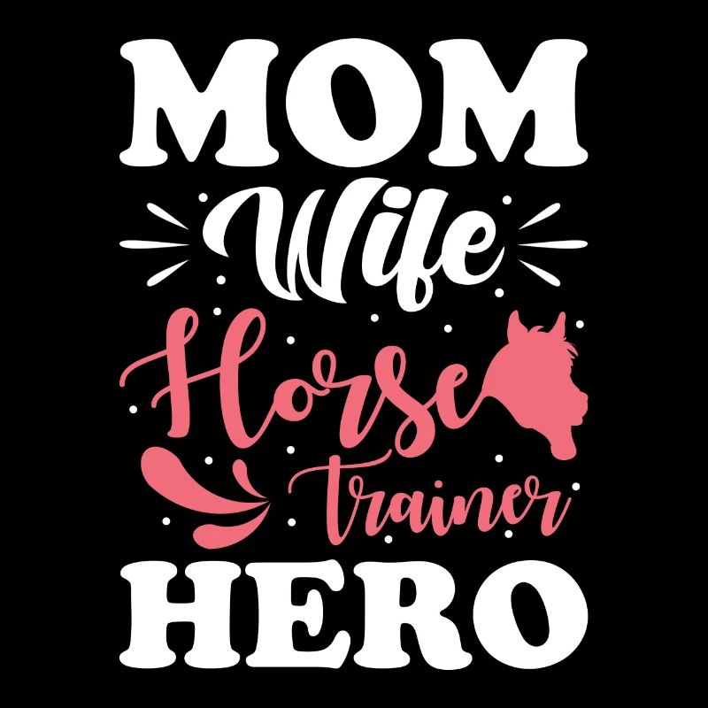 Pferdetrainerin Mama Ehefrau Heldin