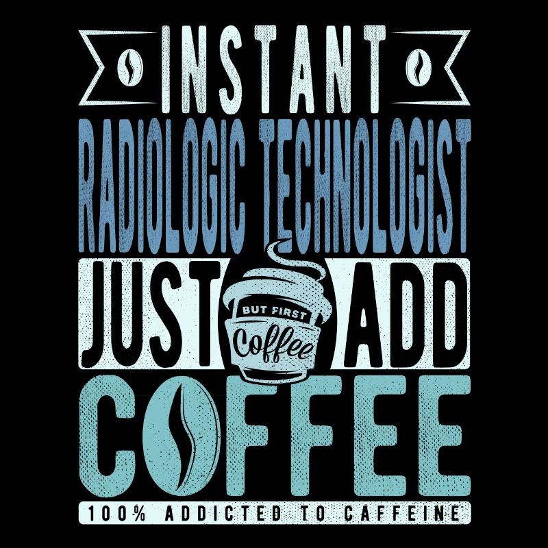 Radiological Technologist Coffee Saying