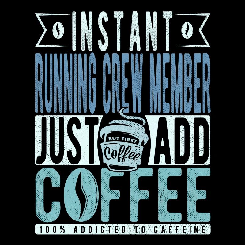 Running Crewmitglied Kaffee Spruch