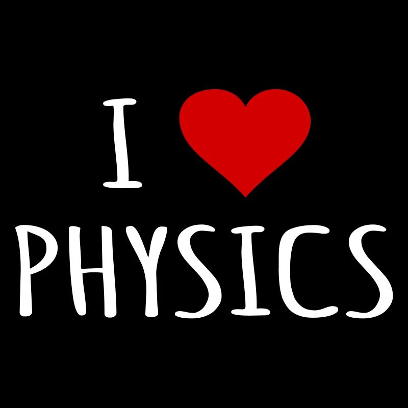 Physik Physiker Physiklehrer Geschenk I love