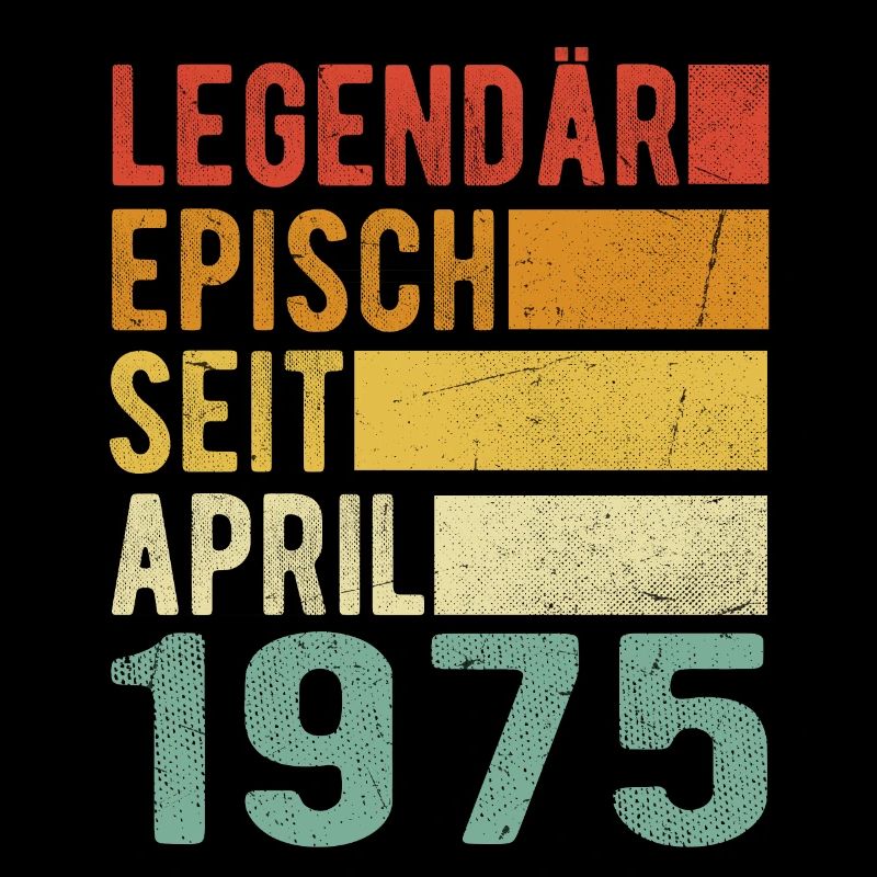 Legendär seit April 1975