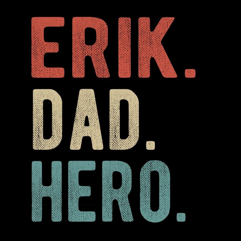 Erik Dad Hero