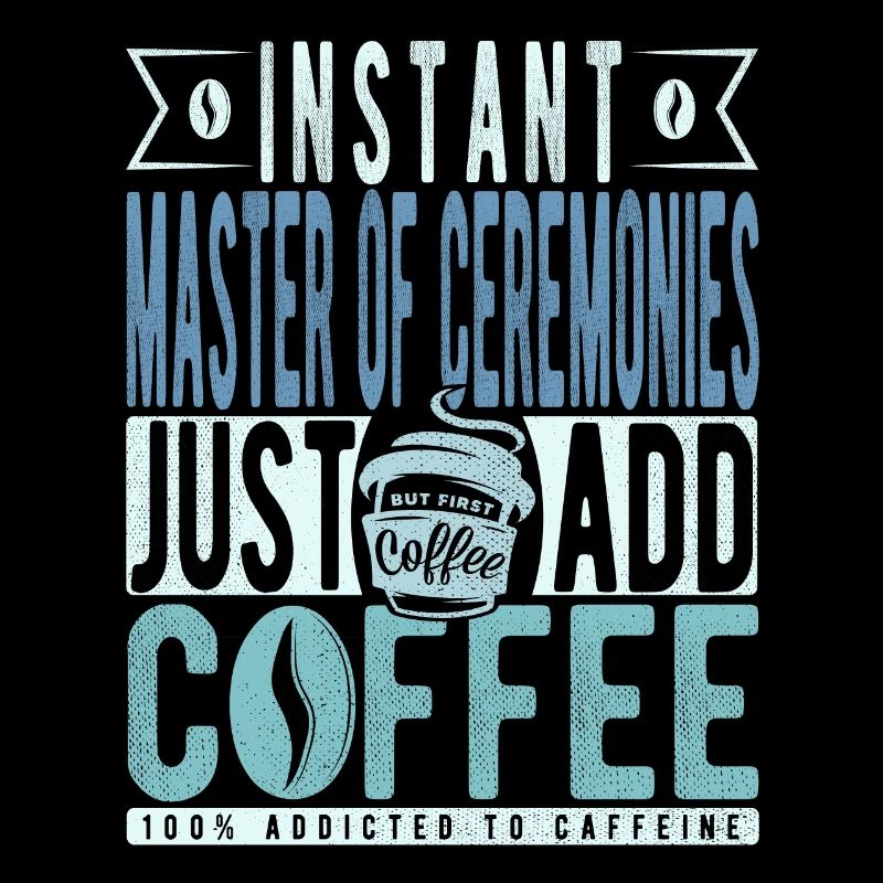 Maître de cérémonie instantané Il suffit d’ajouter du café