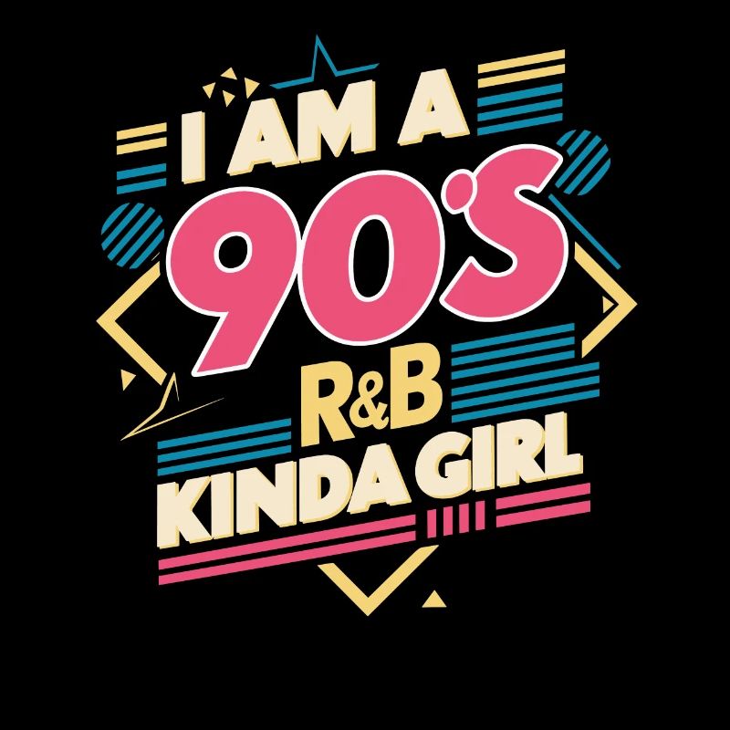 Ich Bin Ein 90er R&B Mädchen Fan