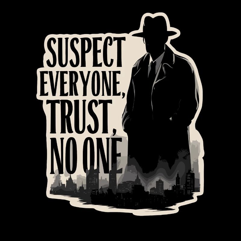 Suspect everyone, trust no one Murder