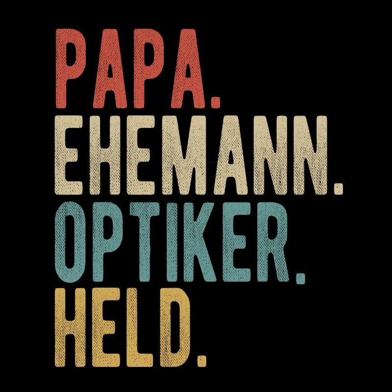 Optiker Papa Ehemann Held